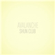 Shun Club - Avalanche