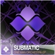 Submatic - One Man Orchestra EP