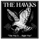 The Hawks - This Way Is... Right Way