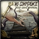 No Confidence - Keep Going Nowhere