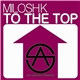 Milosh K - To The Top