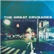 The Great Crusades - Thieves Of Chicago