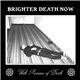 Brighter Death Now - With Promises Of Death