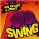 Joel Fletcher & Savage - Swing