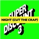 Etienne De Crecy - Night (Cut The Crap)