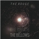 The Breath And The Bellows - The Rouge