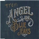 Train - Angel In Blue Jeans