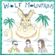 Wolf Mountains - Birthday Songs For Paul