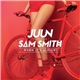 Juun Feat. Sam Smith - When It's Alright