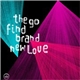 The Go Find - Brand New Love