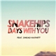 Snakehips - Days With You