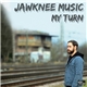 Jawknee Music - My Turn