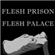 Flesh Prison Flesh Palace - Track 1